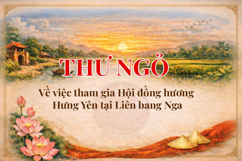 Ảnh thư ngỏ của Ban Chấp hành gửi bà con Hưng Yên tại Liên bang Nga